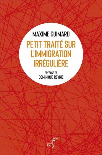 Couverture du livre « Petit traité sur l'immigration irrégulière » de Maxime Guimard aux éditions Cerf