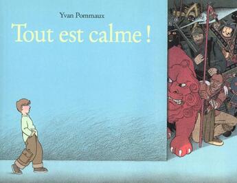 Couverture du livre « Tout est calme » de Pommaux Yvan aux éditions Ecole Des Loisirs