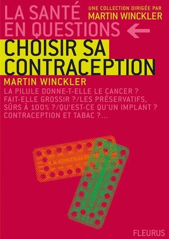 Couverture du livre « Choisir sa contraception » de Martin Winckler aux éditions Mango