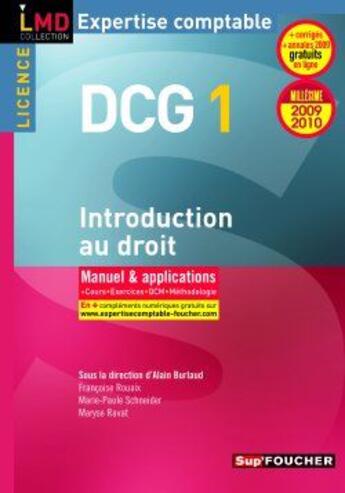 Couverture du livre « DCG 1 ; introduction au droit ; manuel et applications ; licence (édition 2009/2010) » de Alain Burlaud aux éditions Foucher