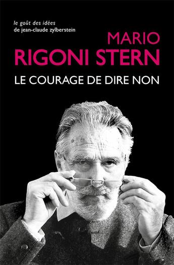 Couverture du livre « Le courage de dire non » de Mario Rigoni Stern aux éditions Belles Lettres