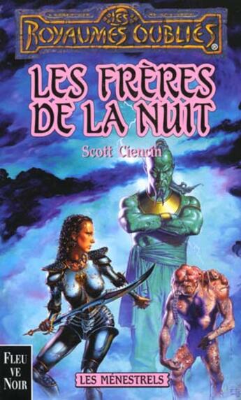 Couverture du livre « Les ménestrels t.4 ; frères de la nuit » de Scott Ciencin aux éditions Fleuve Editions