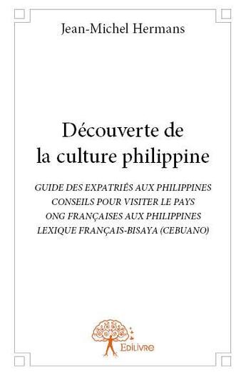 Couverture du livre « Découverte de la culture philippine » de Jean-Michel Hermans aux éditions Edilivre