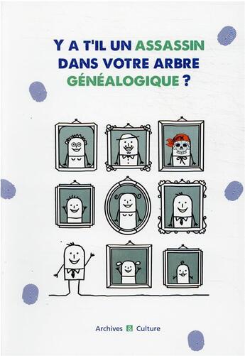 Couverture du livre « Y a-t-il un assassin dans votre arbre généalogique ? » de Frederic Thebault aux éditions Archives Et Culture