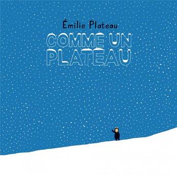 Couverture du livre « Comme un plateau » de Emilie Plateau aux éditions Six Pieds Sous Terre