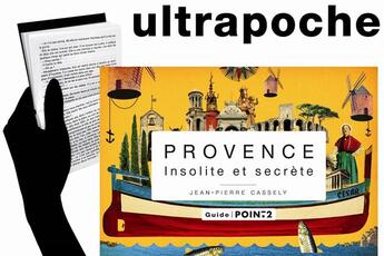 Couverture du livre « Provence, insolite et secrète » de Jean-Pierre Cassely aux éditions Pointdeux