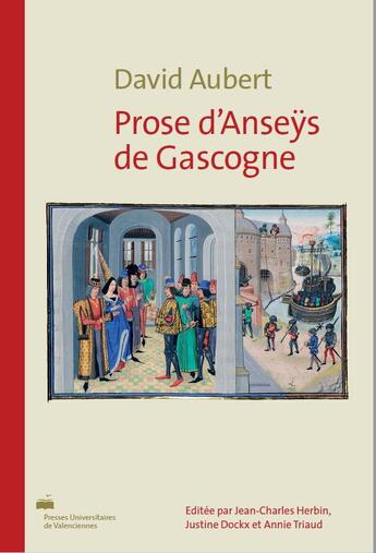 Couverture du livre « Prose d'Anseys de Gascogne » de Jean-Charles Herbin et Justine Dockx et Annie Triaud aux éditions Pu De Valenciennes