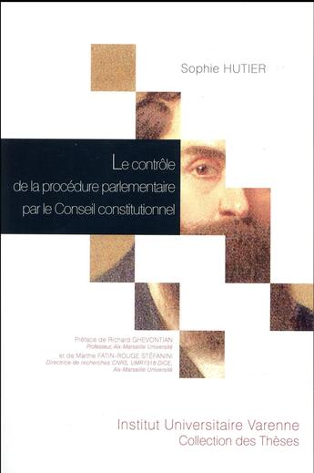 Couverture du livre « Le contrôle de la procédure parlementaire par le Conseil constitutionnel » de Sophie Hutier aux éditions Institut Universitaire Varenne