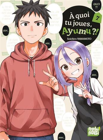 Couverture du livre « À quoi tu joues, Ayumu ?! Tome 7 » de Soichiro Yamamoto aux éditions Nobi Nobi