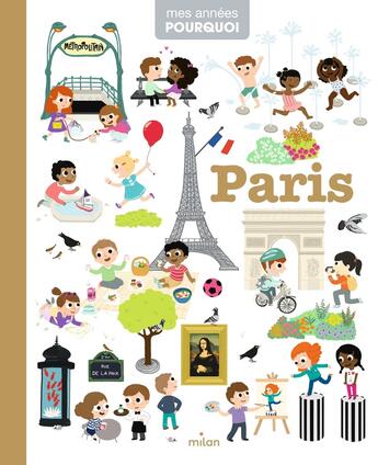 Couverture du livre « Paris » de Camille Roy et Helene Convert et Benjamin Becue et Pierre Caillou et Christophe Tranchant et Julien Castanie aux éditions Milan