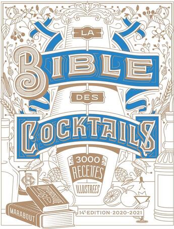 Couverture du livre « La bible des cocktails ; 3000 recettes illustrées (édition 2020/2021) » de Simon Difford aux éditions Marabout