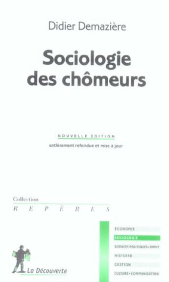 Couverture du livre « Sociologie des chomeurs » de Didier Demazière aux éditions La Decouverte