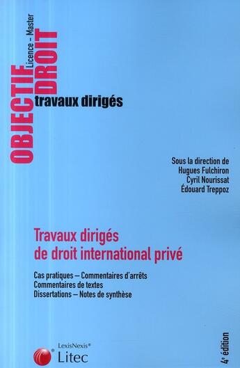 Couverture du livre « Travaux dirigés de droit international privé » de Fulchiron/Nourissat/ aux éditions Lexisnexis