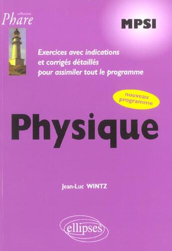 Couverture du livre « Physique mpsi - exercices corriges » de Jean-Luc Wintz aux éditions Ellipses