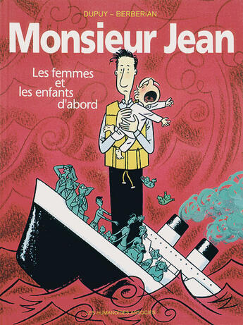 Couverture du livre « Monsieur Jean t.3 : les femmes et les enfants d'abord » de Charles Berberian et Philippe Dupuy aux éditions Humanoides Associes