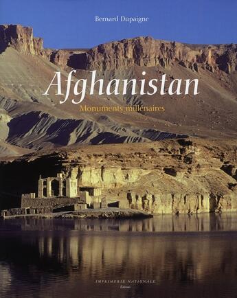 Couverture du livre « Afghanistan, monuments millénaires » de Bernard Dupaigne aux éditions Actes Sud