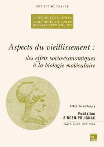 Couverture du livre « Aspects du vieillissement : des effets socio-economiques a la biologie moleculaire (actes de colloqu » de Academie Des Science aux éditions Tec Et Doc