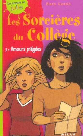 Couverture du livre « Les Sorcieres Du College T.3 : Chemins P » de Marc Cantin et Daphné Collignon aux éditions Milan