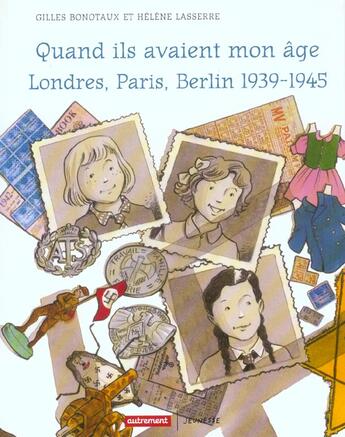 Couverture du livre « Quand ils avaient mon age londres, paris - illustrations, couleur » de Bonotaux Gilles / La aux éditions Autrement