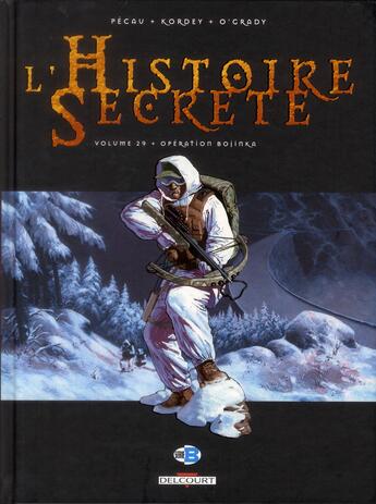 Couverture du livre « L'histoire secrète Tome 29 : opération Bojinka » de Leonard O'Grady et Jean-Pierre Pecau et Igor Kordey aux éditions Delcourt