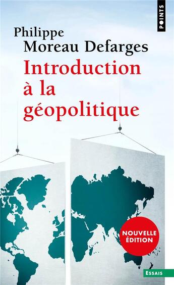 Couverture du livre « Introduction à la géopolitique » de Philippe Moreau Defarges aux éditions Points