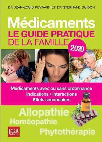 Couverture du livre « Médicaments, le guide pratique de la famille (édition 2020) » de Jean-Louis Peytavin et Stephane Guidon aux éditions Prat Editions