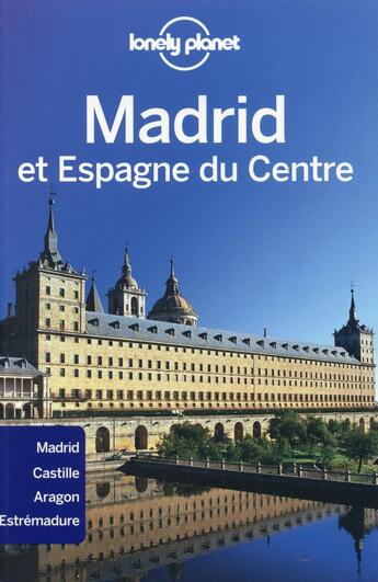 Couverture du livre « Madrid et Espagne du Centre (2e édition) » de Anthony Ham aux éditions Lonely Planet France