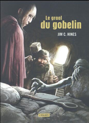 Couverture du livre « Jig le gobelin Tome 1 : le graal du gobelin » de Jim C. Hines aux éditions L'atalante