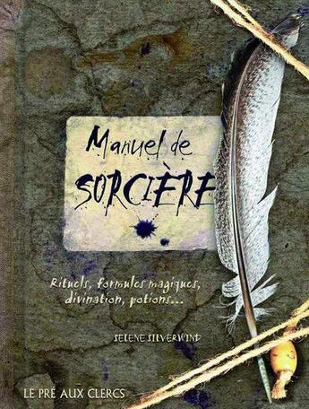 Couverture du livre « Manuel de sorcière » de Selene Silverwind aux éditions Pre Aux Clercs