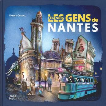 Couverture du livre « Les gens de Nantes » de Fanny Cheval aux éditions Coop Breizh