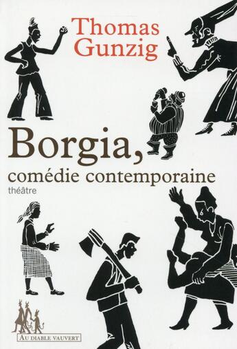 Couverture du livre « Les Borgia » de Thomas Gunzig aux éditions Au Diable Vauvert