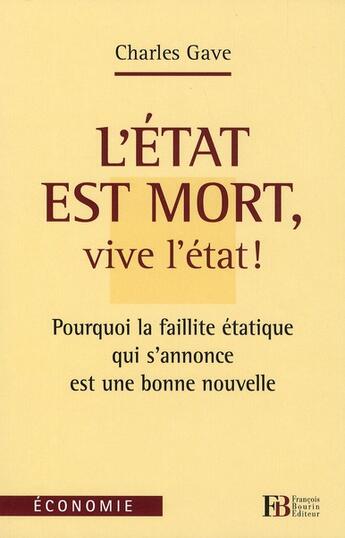 Couverture du livre « L'Etat est mort, vive l'Etat » de Charles Gave aux éditions Les Peregrines