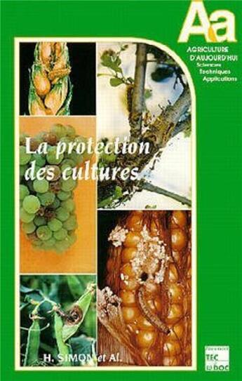 Couverture du livre « La protection des cultures » de Herve Simon et Danièle Mauron aux éditions Tec Et Doc