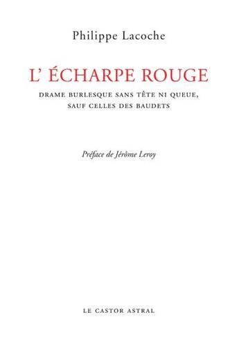 Couverture du livre « L'Echarpe rouge » de Philippe Lacoche aux éditions Castor Astral