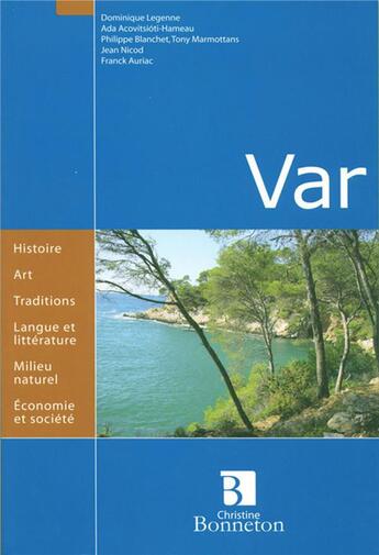 Couverture du livre « ENCYCLOPEDIES REGIONALES ; Var » de  aux éditions Bonneton