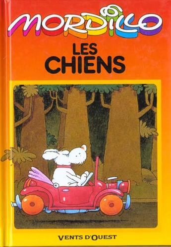 Couverture du livre « LES CHIENS » de Gullermo Mordillo aux éditions Vents D'ouest