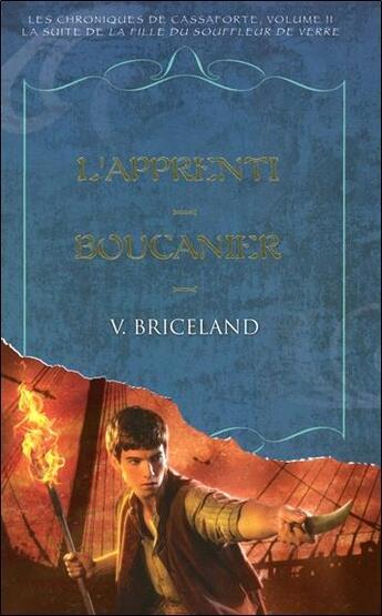 Couverture du livre « L'apprenti boucanier t.2 ; les chroniques de Cassaforte » de V. Briceland aux éditions Ada