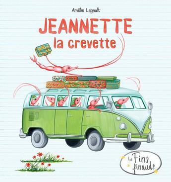 Couverture du livre « Jeannette la crevette » de Amelie Legault aux éditions Les Malins