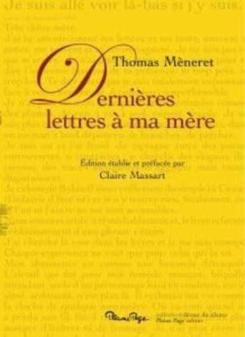 Couverture du livre « Dernières lettres à ma mère » de Thomas Meneret aux éditions Pleine Page
