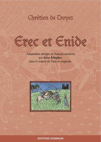 Couverture du livre « Erec et Enide de Chrétien de Troyes » de Irene Mitgliev aux éditions Dominum