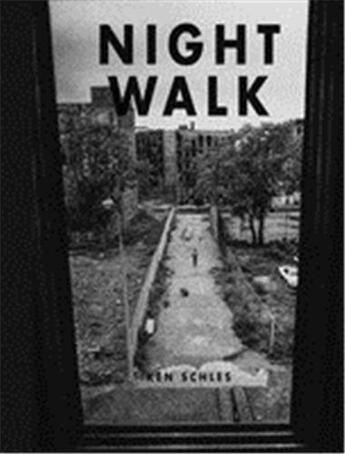 Couverture du livre « Ken schles night walk » de Schles Ken aux éditions Steidl