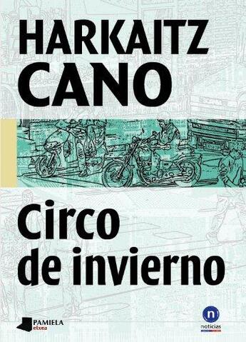 Couverture du livre « Circo de invierno » de Harkaitz Cano aux éditions Pamiela