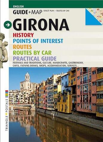 Couverture du livre « Girona Guide + Map » de Puigverd Puig aux éditions Triangle Postals