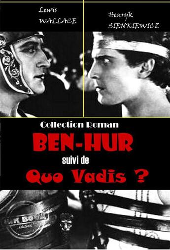 Couverture du livre « Ben-Hur ; Quo Vadis ? » de Lewis Wallace aux éditions Ink Book