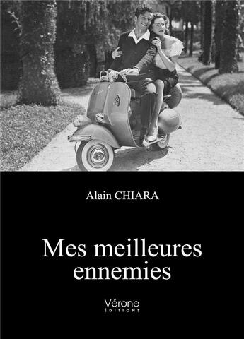 Couverture du livre « Mes meilleures ennemies » de Chiara Alain aux éditions Verone