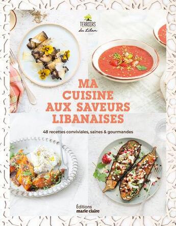 Couverture du livre « Ma cuisine libanaise » de  aux éditions Marie-claire