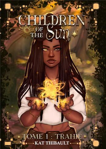 Couverture du livre « Children of the sun Tome 1 : trahie » de Thibault Kat aux éditions Books On Demand