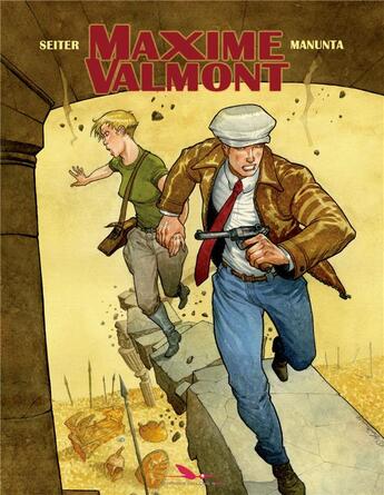 Couverture du livre « Maxime Valmont T.2 » de Roger Seiter et Giuseppe Manunta aux éditions Editions Du Long Bec