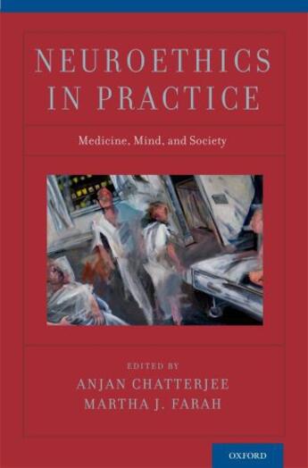 Couverture du livre « Neuroethics in Practice » de Anjan Chatterjee aux éditions Oxford University Press Usa