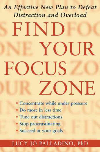 Couverture du livre « Find Your Focus Zone » de Palladino Lucy Jo aux éditions Free Press